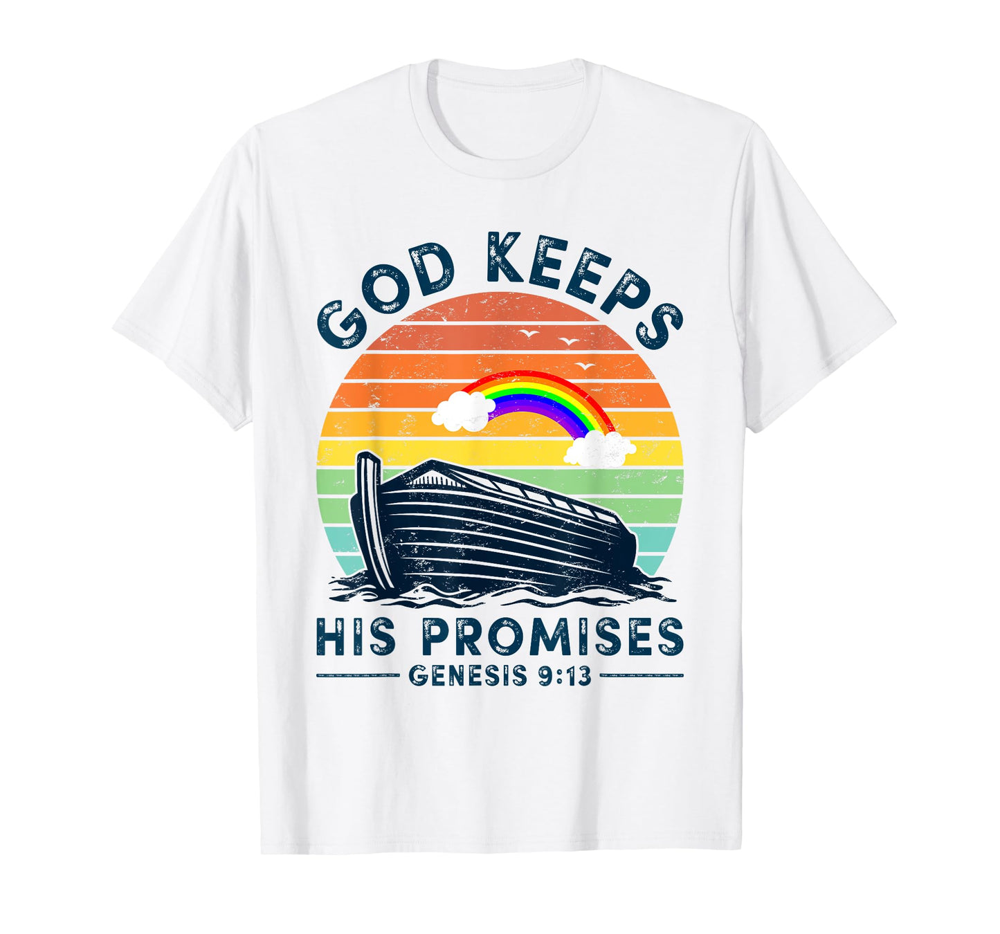 Noah Ark Rainbow Jesus Christian God Keeps His Promises T-Shirt