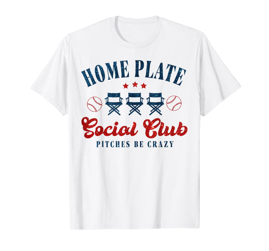 Home Plate Social Club Pitches Be Crazy T-Shirt