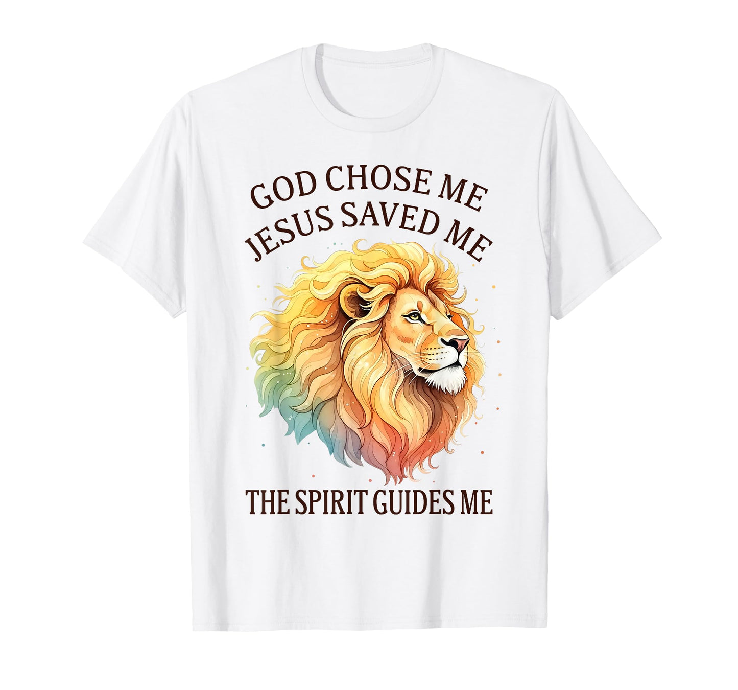 Christian Faith Jesus Lion God Chose Me Jesus Saved Me T-Shirt