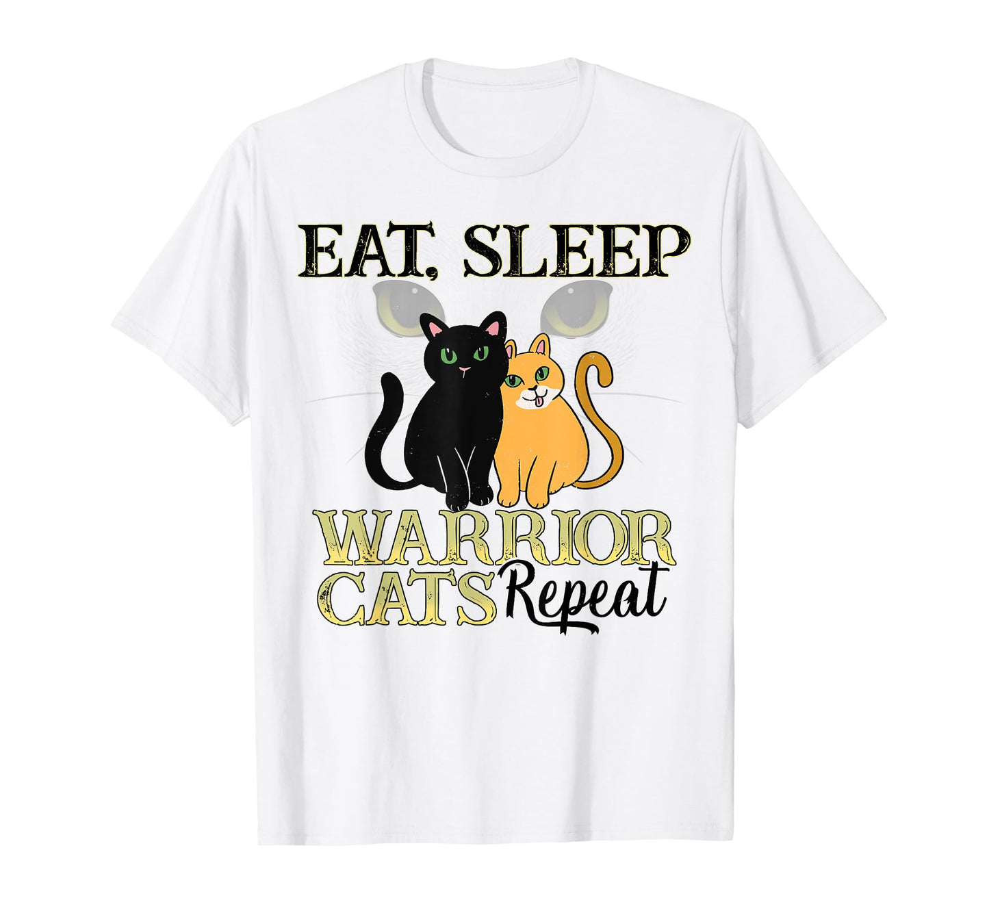 Cat Warriors Shirt - Eat Sleep Cat Warrior Gift Cat Lovers T-Shirt for Men Women Kids