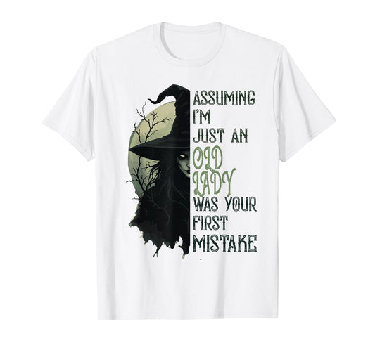 Assuming I'm Just An Old Lady Witch Funny Halloween T-Shirt