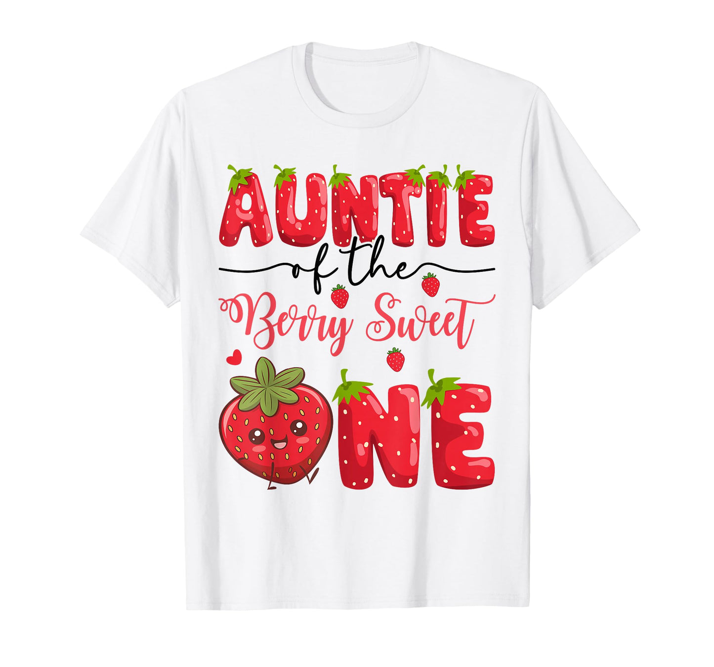 Auntie Of The Berry Sweet One Strawberry First Birthday T-Shirt