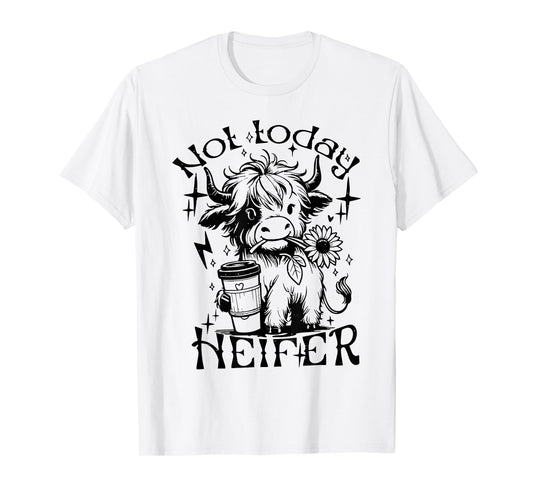 Not Today Heifer Sunflower Baby Highland Cow Western T-Shirt