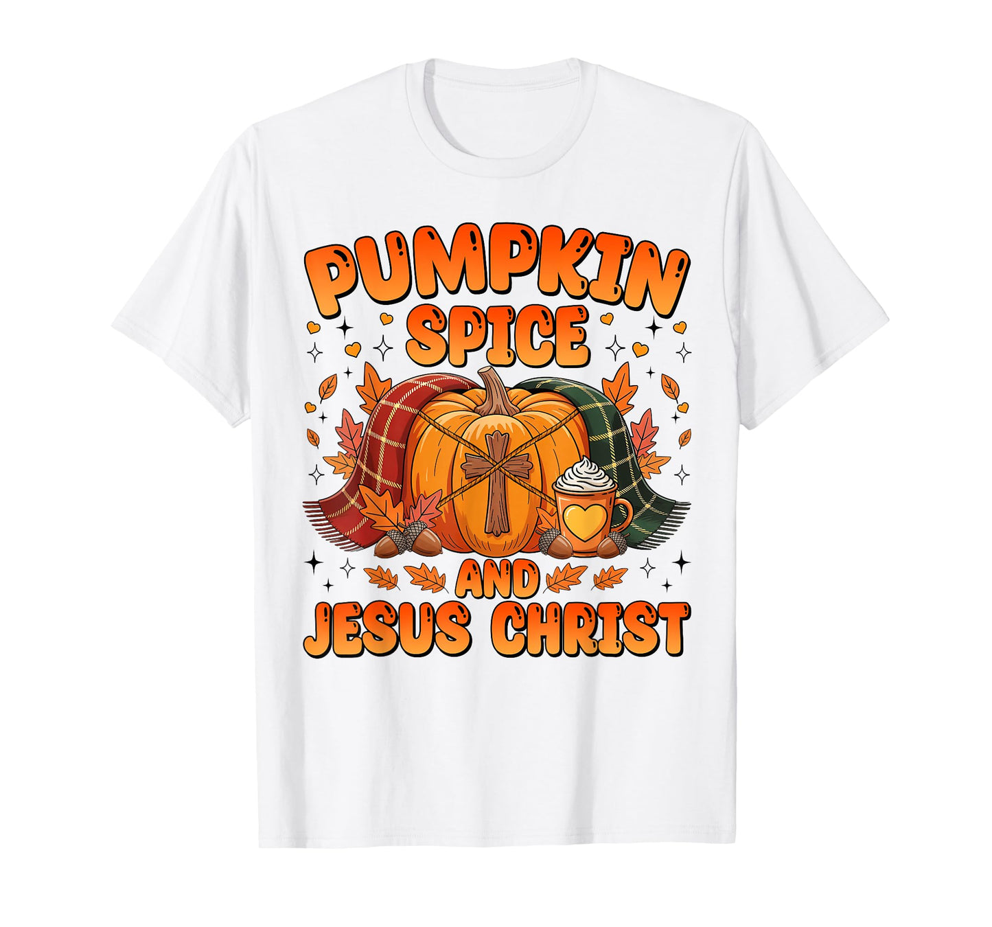 Pumpkin Spice and Jesus Christ Cozy Pumpkin Fall Christian T-Shirt