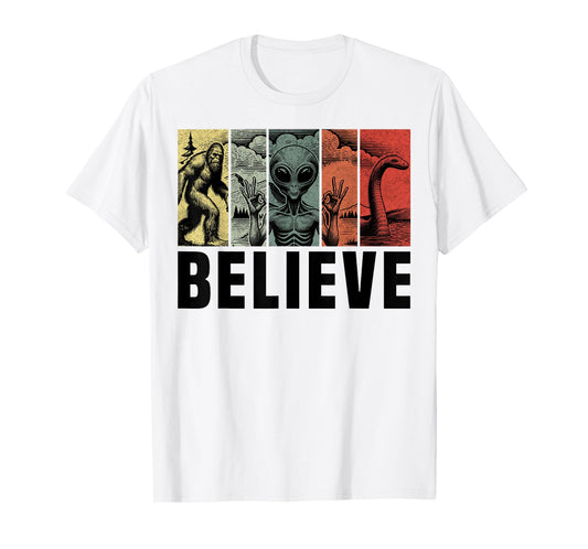 Believe Bigfoot Alien Loch Ness Monster Funny Retro Cryptids T-Shirt