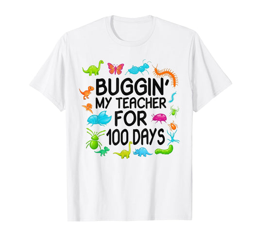 100 Days Buggin My Teacher Kid I've Bugged My Boys 100th Day T-Shirt