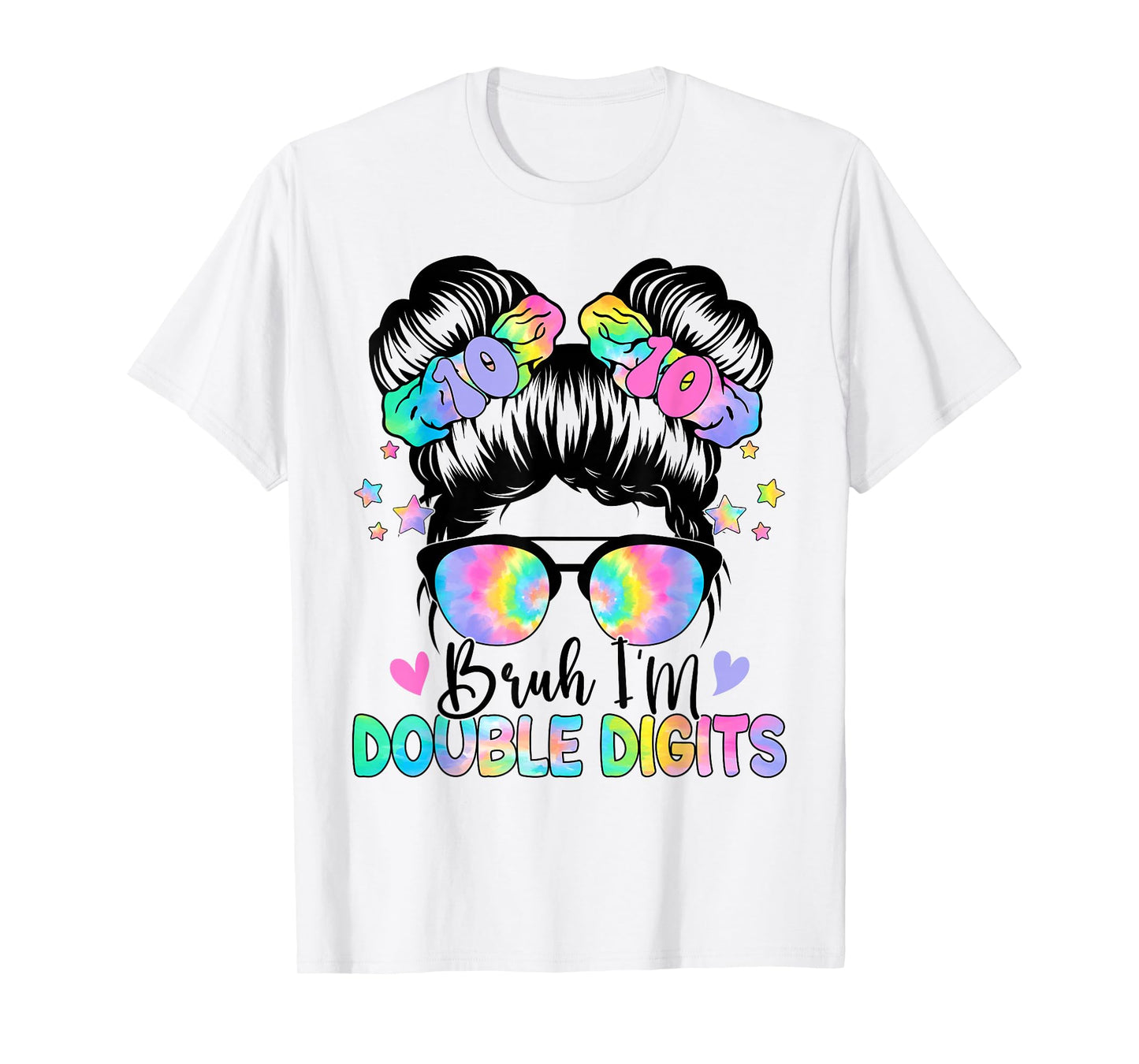 Bruh I'm Double Digits 10th Birthday 10 Year Old For Girl T-Shirt