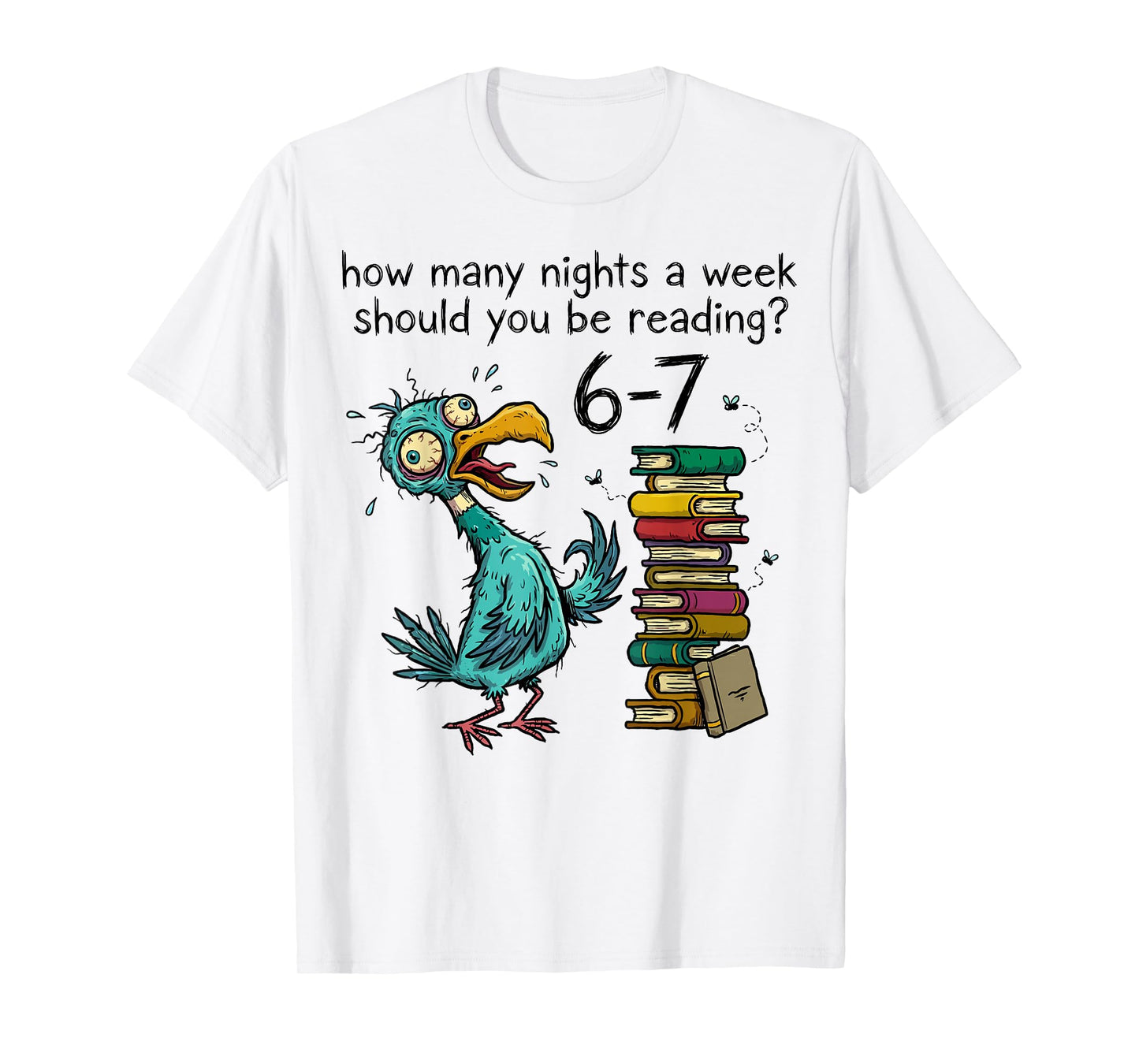 How Many Nights a Week Should You Be Reading 6 7 Teacher 67 T-Shirt