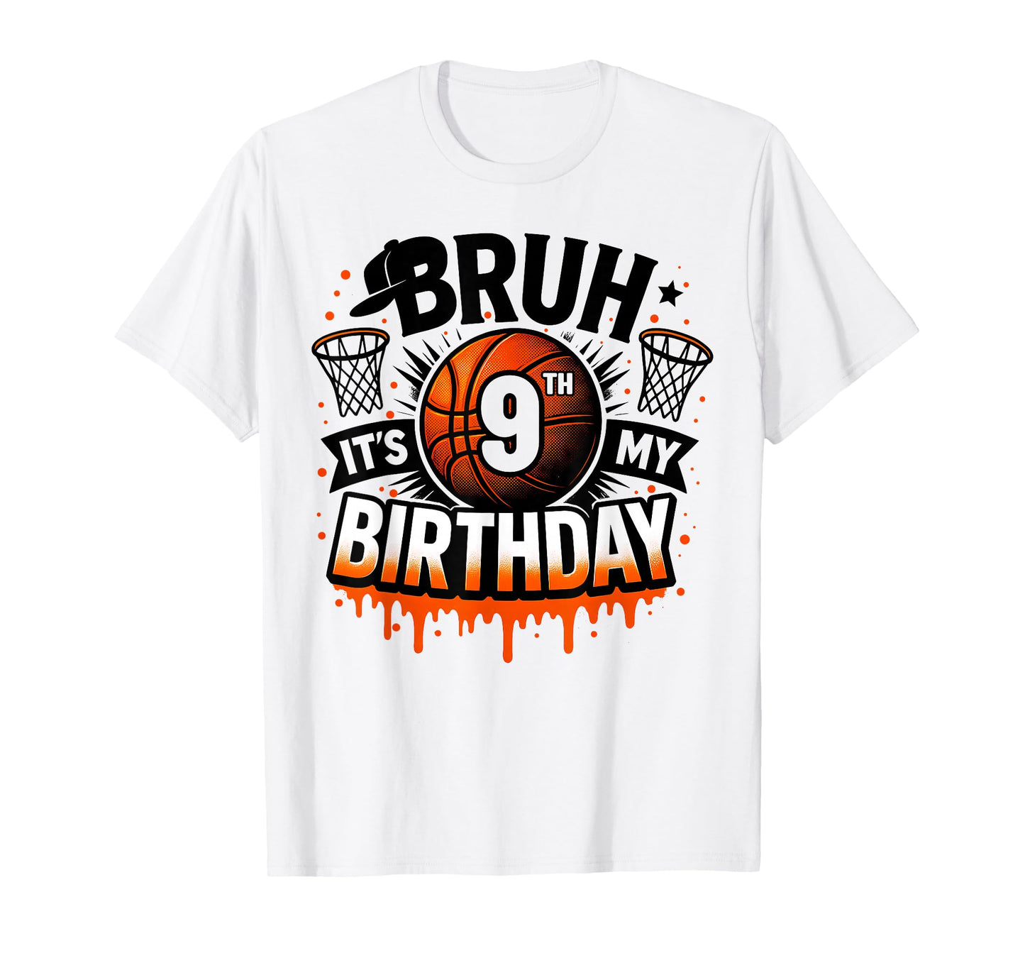 Bruh It's My 9th Birthday Basketball Boys 9 Years Old Bday T-Shirt