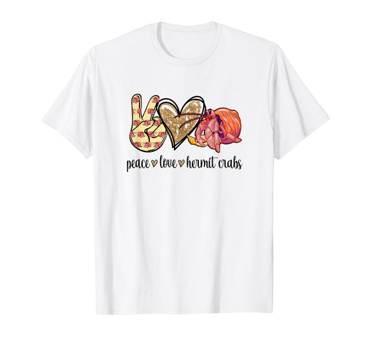 Peace Love Pet Hermit Crab Lover T-Shirt