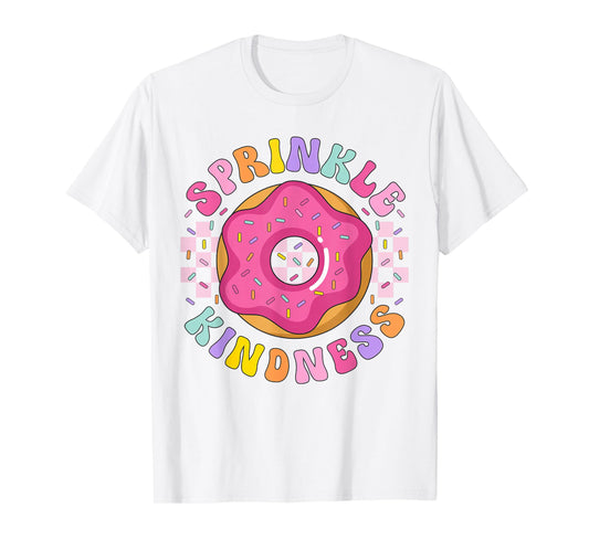 Funny Sprinkle Kindness Art Girls Women Donut Doughnut Lover T-Shirt
