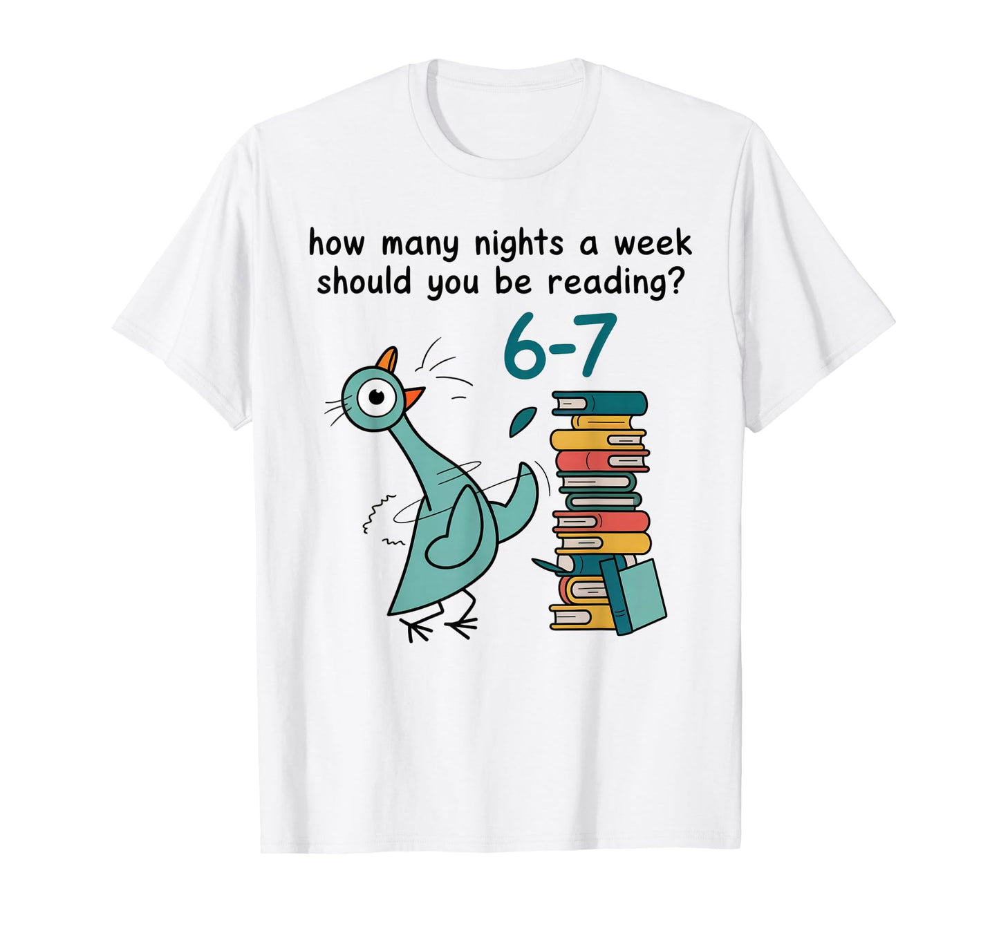 How Many Nights A Week Should You Be Reading 6-7 T-Shirt