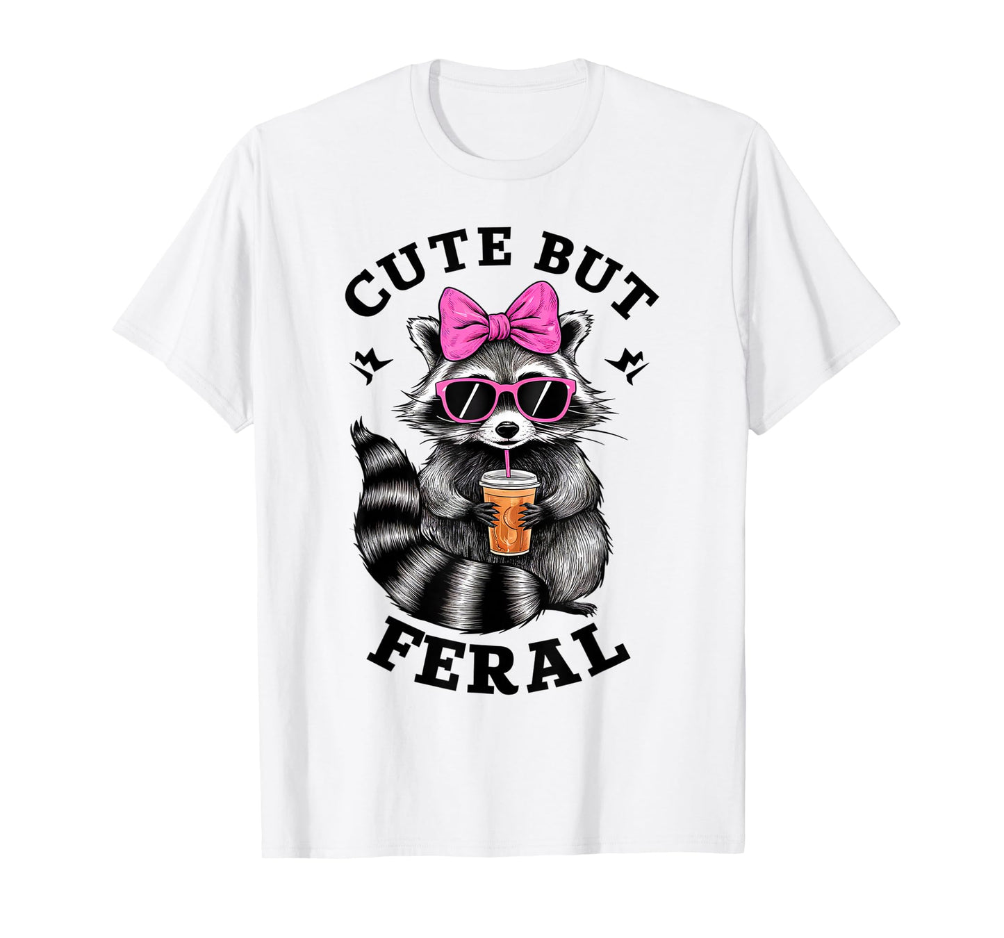 Cute But Feral Funny Colorful Racoon With Sunglasses Racoon T-Shirt, Small, White