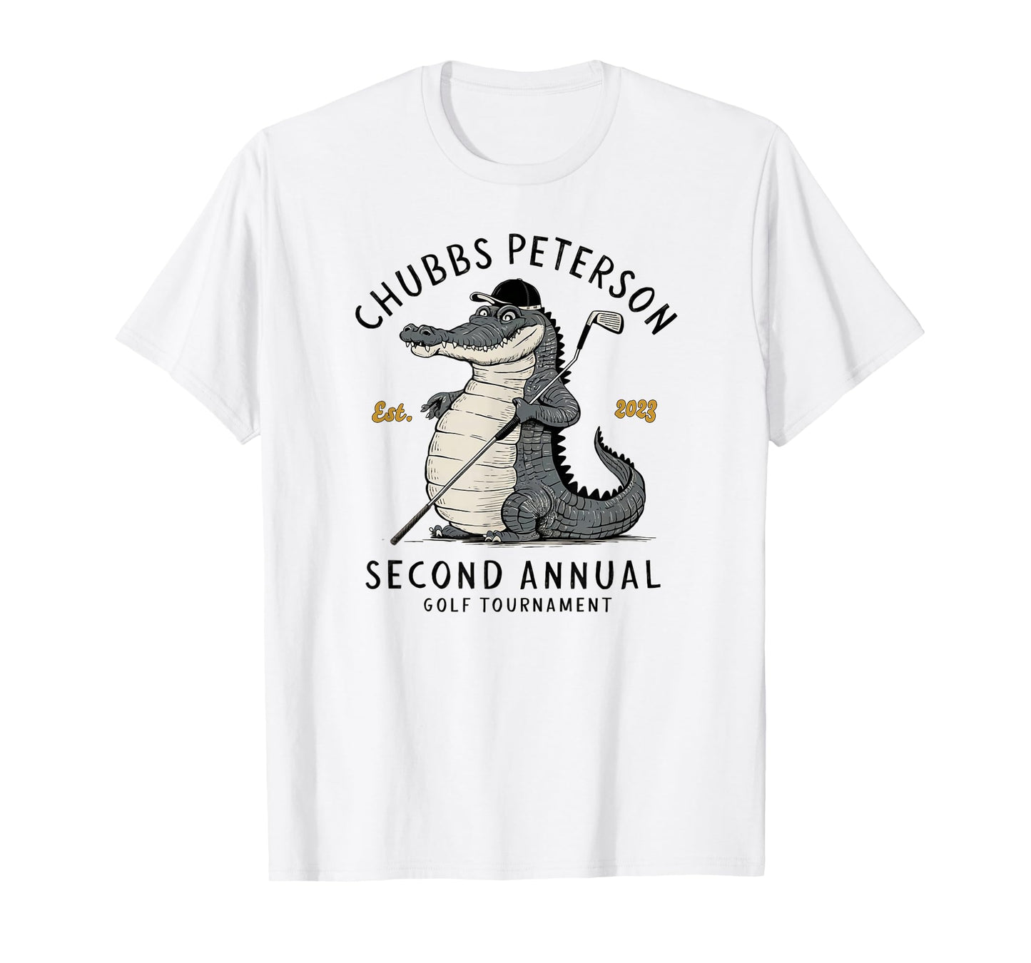 Sporty GolfGator Brands Chubbs Peterson Golf Tournament 2023 2nd Annual Unisex-Adults White Short Sleeve Classic Fit T-Shirt
