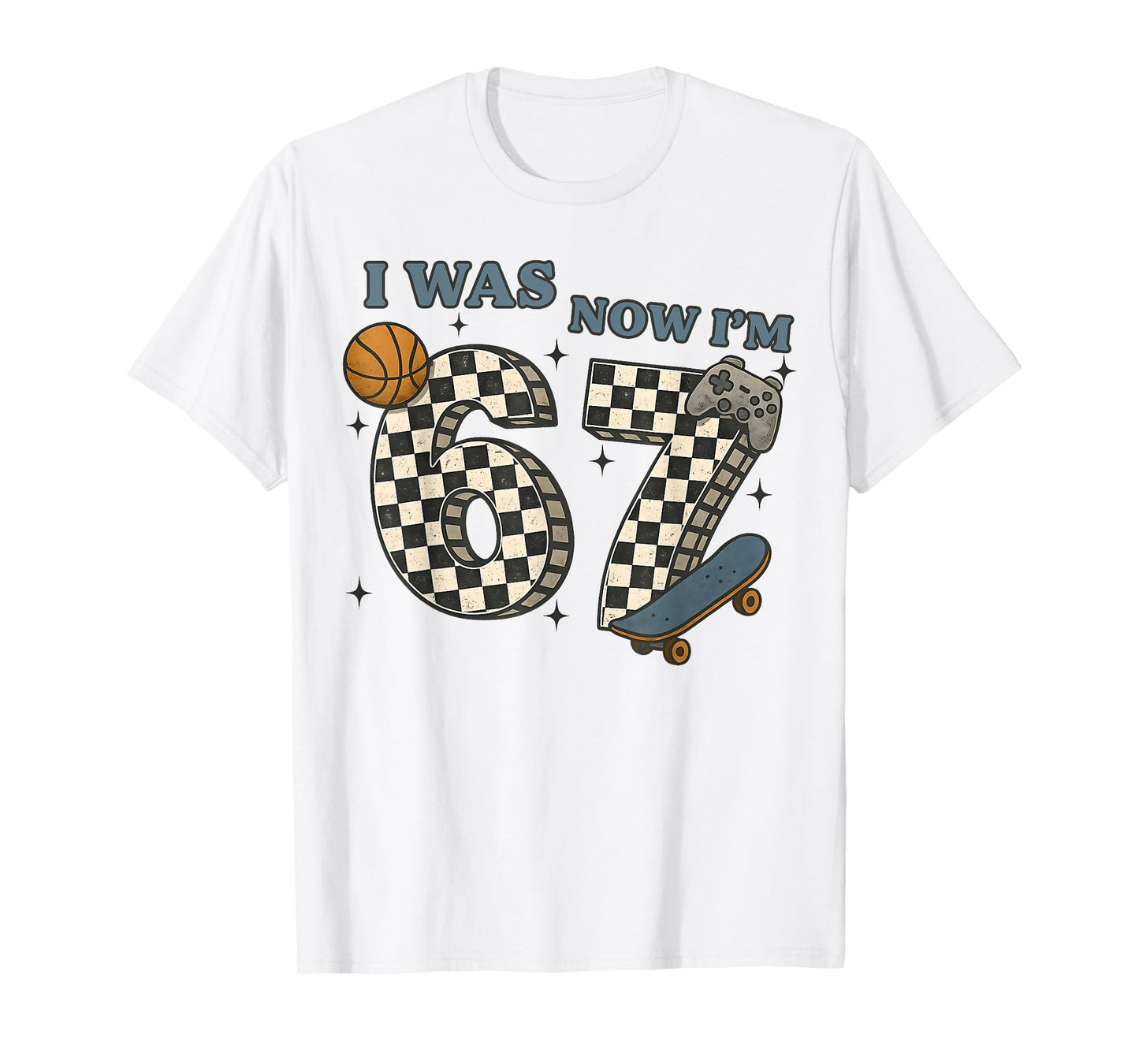 I was 6 Now I'm 7 Six Seven 6 7 Checker Sports Boys Kids T-Shirt