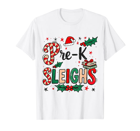 Pre-K Sleighs Funny Christmas Teacher T-Shirt