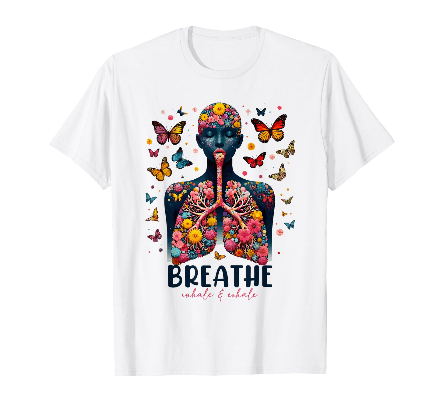 Breathe Inhale Exhale Floral Lung respiratory therapist T-Shirt