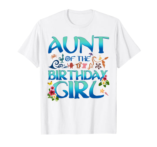 Aunt Of The Birthday Girl Matching Oceania Adventure Family T-Shirt