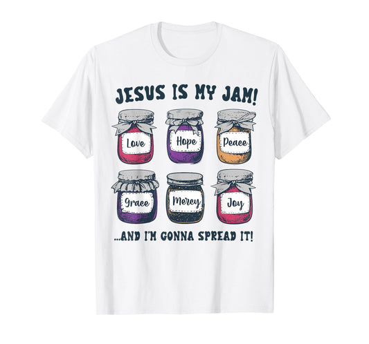 Jesus is My Jam and I'm Gonna Spread It Christian Jesus T-Shirt