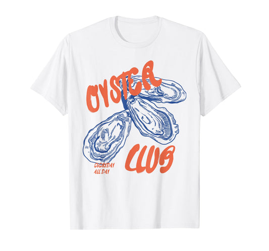 Retro Funny Oyster Club Seafood Lovers Enthusiasts Saying T-Shirt