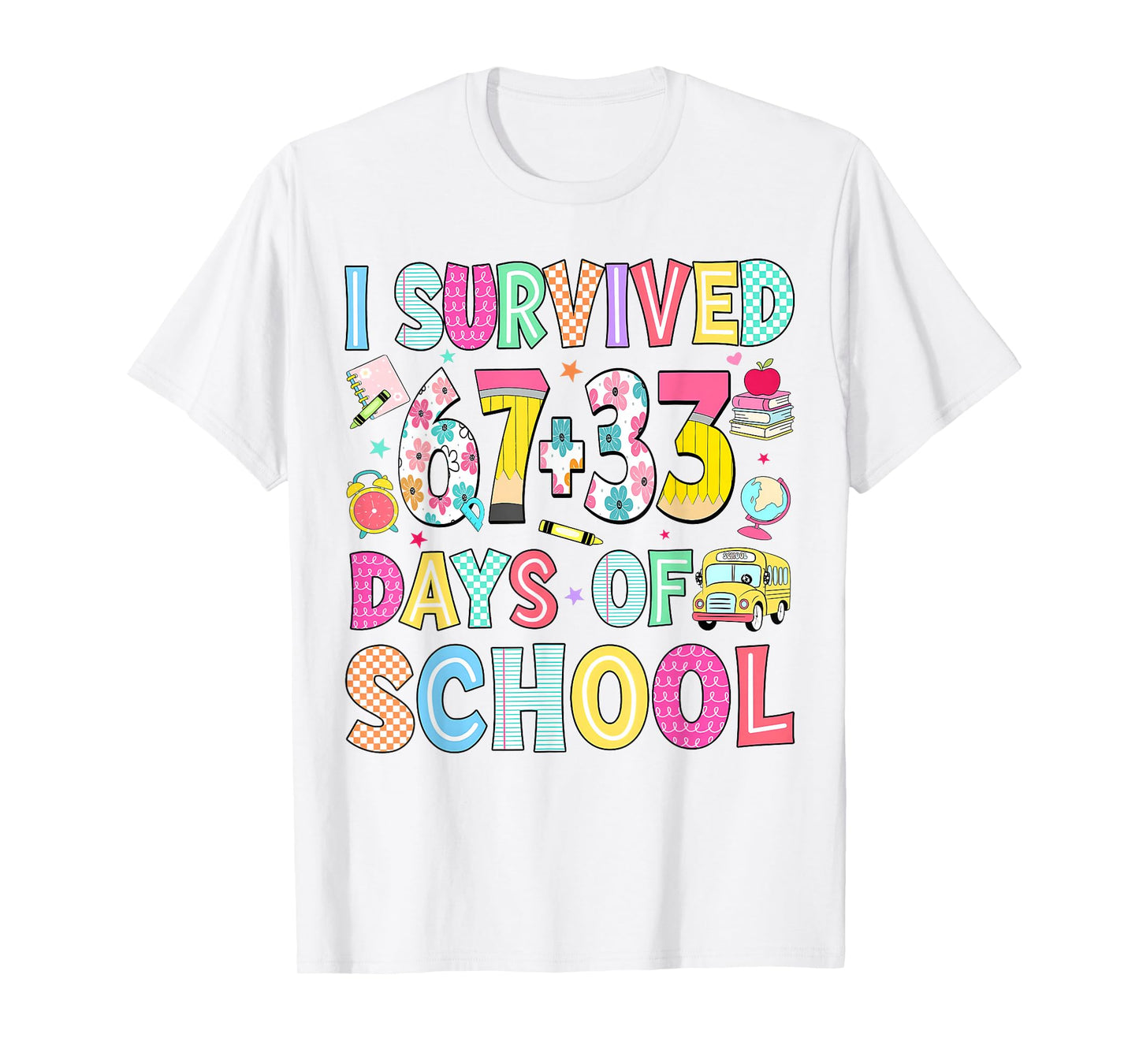 I Survived 67+33 Days of School Teacher 100 Days Kids T-Shirt