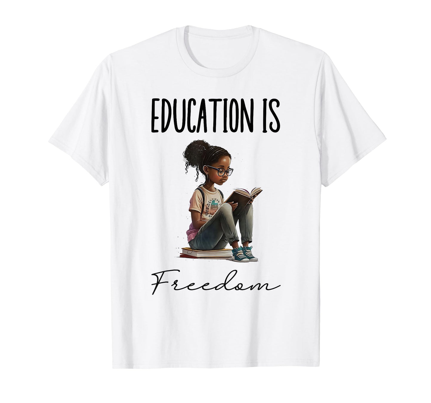 Education Is Freedom Black Teacher Books Black History Month T-Shirt
