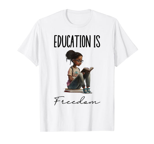 Education Is Freedom Black Teacher Books Black History Month T-Shirt