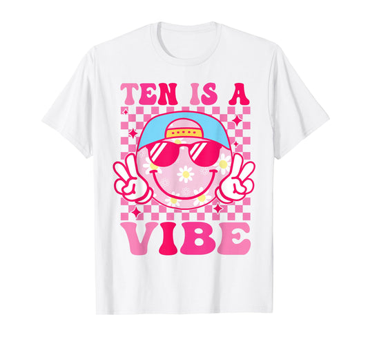 Ten is A Vibe Birthday 10 Year Old Girls 10th Birthday T-Shirt