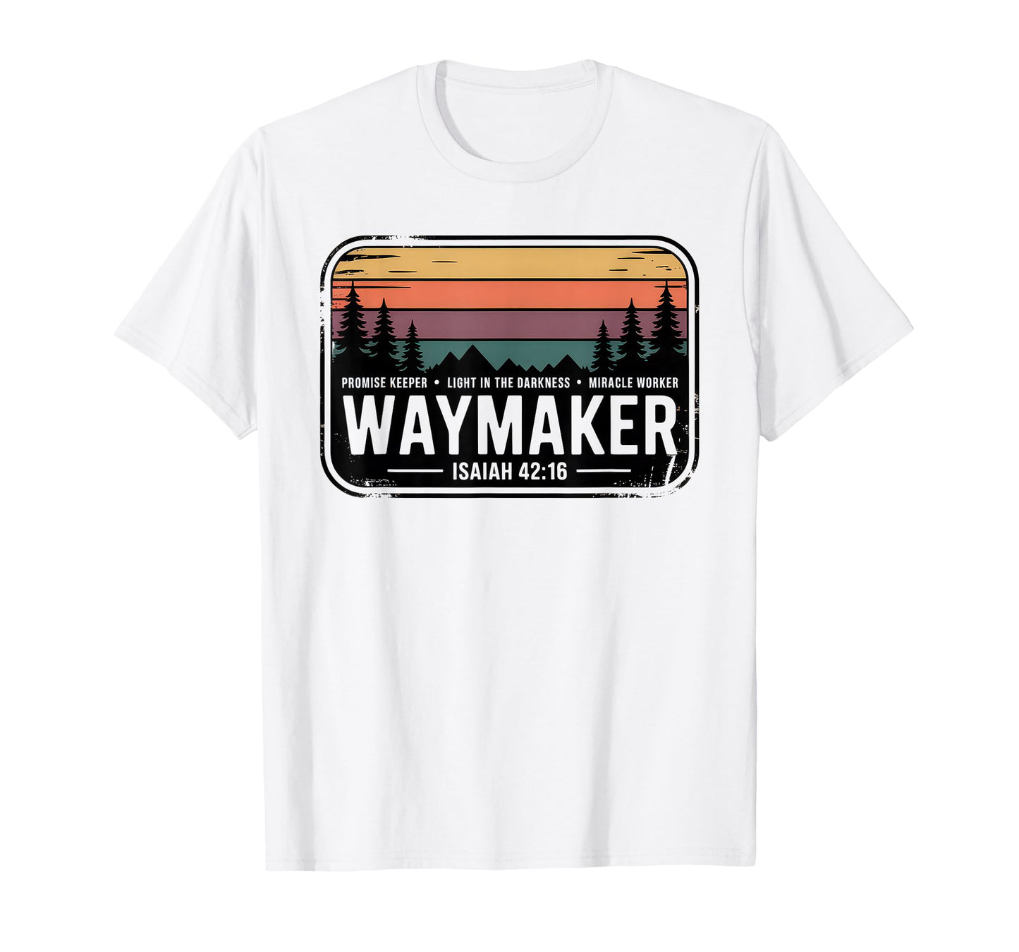Waymaker Tshirt Promise Keeper Miracle Worker God Christian T-Shirt
