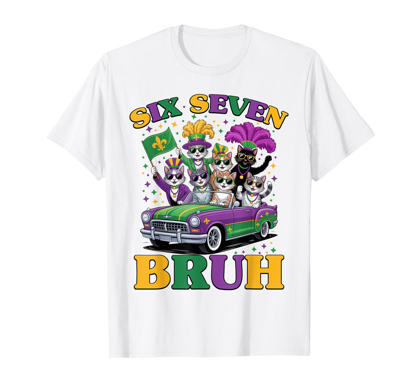 Mardi Gras Six Seven Bruh Funny Cat 6 7 Meme Men Women T-Shirt
