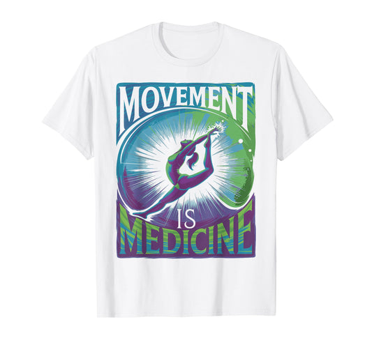 Movement Is Medicine Exercise Therapy Sports Medicine T-Shirt