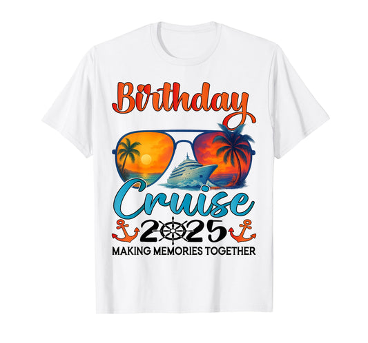 Birthday Cruise 2025 Family Birthday Cruise Groupe Matching T-Shirt