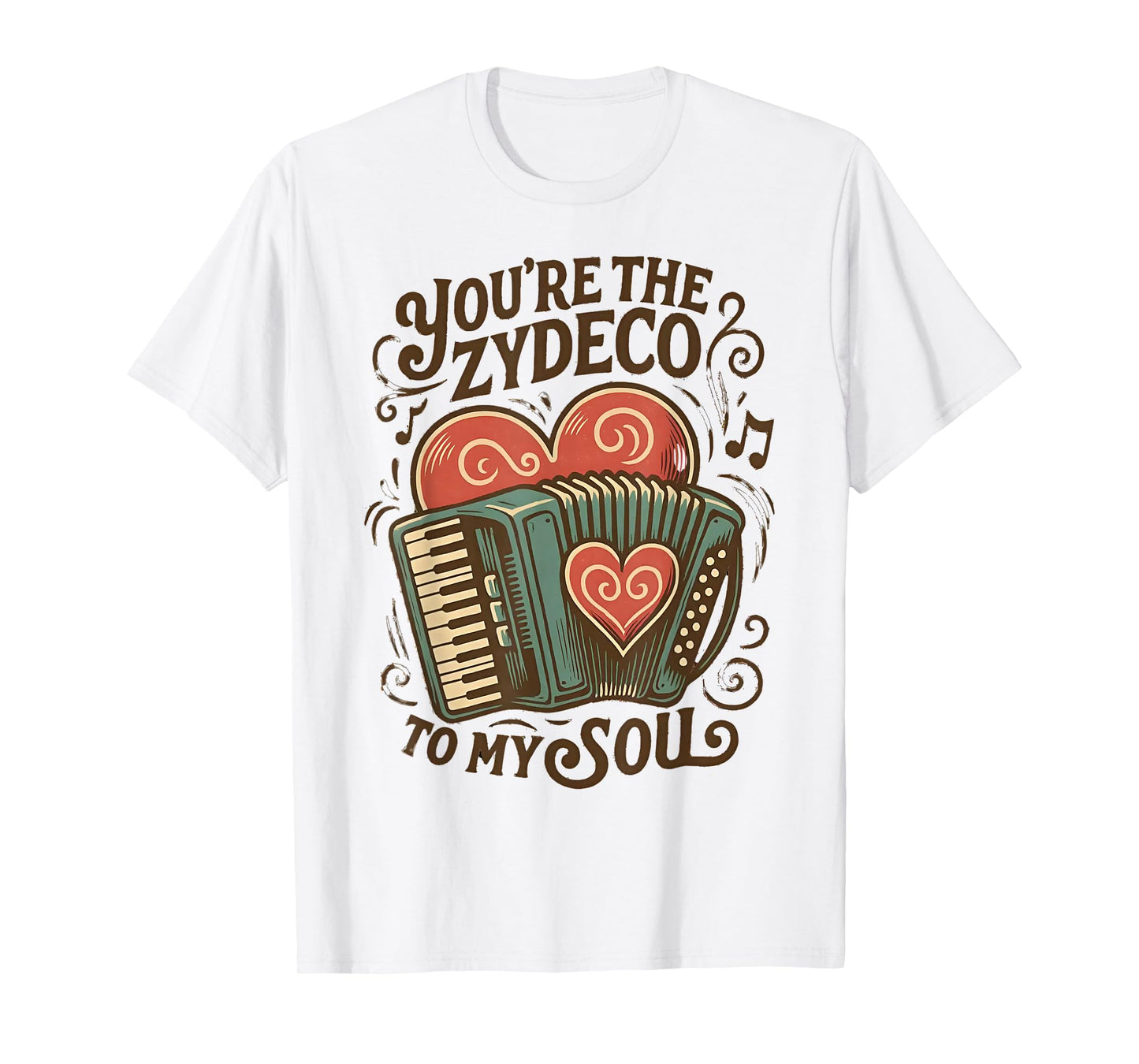 You're The Zydeco to My Soul T-Shirt