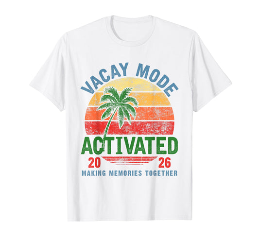 Vacay Mode Activated Vacation Summer Cruise Getaway Holiday T-Shirt