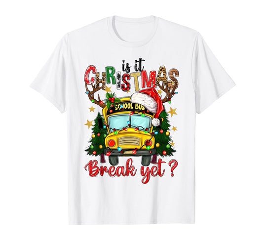 Is It Christmas Break Yet School Bus Xmas Tree Lights Pajama T-Shirt