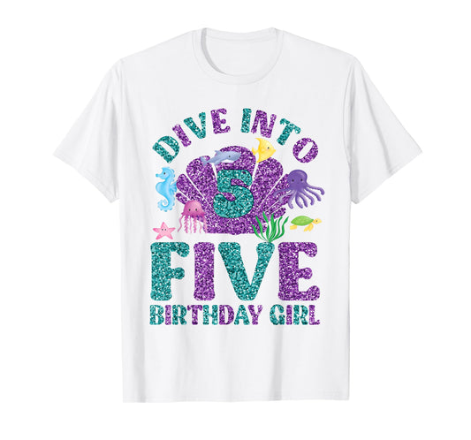 Dive Into 5 Birthday Decorations Girl 5th Birthday Mermaid T-Shirt
