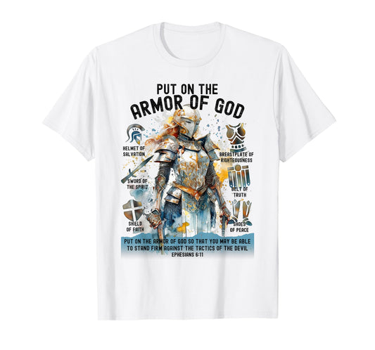 Put on the Full Armor of God-Shield Ephesians 6:11 Christian T-Shirt
