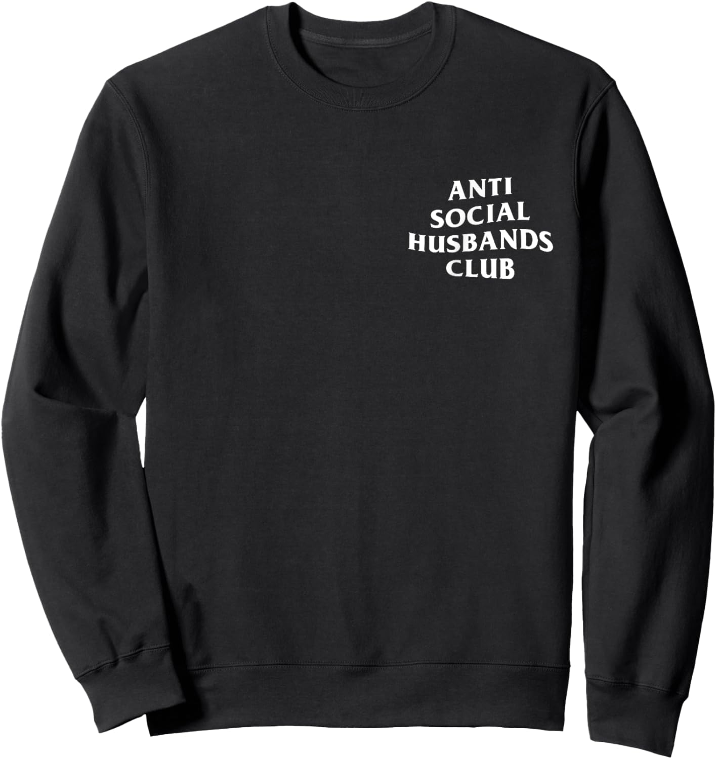 Anti social husbands club, funny introvert husband Sweatshirt - Sweatshirt | Black