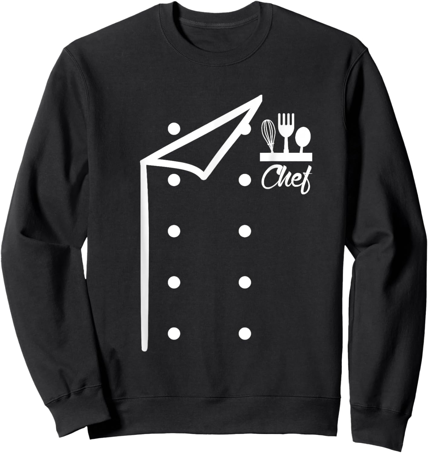 Chef Uniform Jacket Faux Cook for Cooking Funny Costume Sweatshirt - Sweatshirt | Black