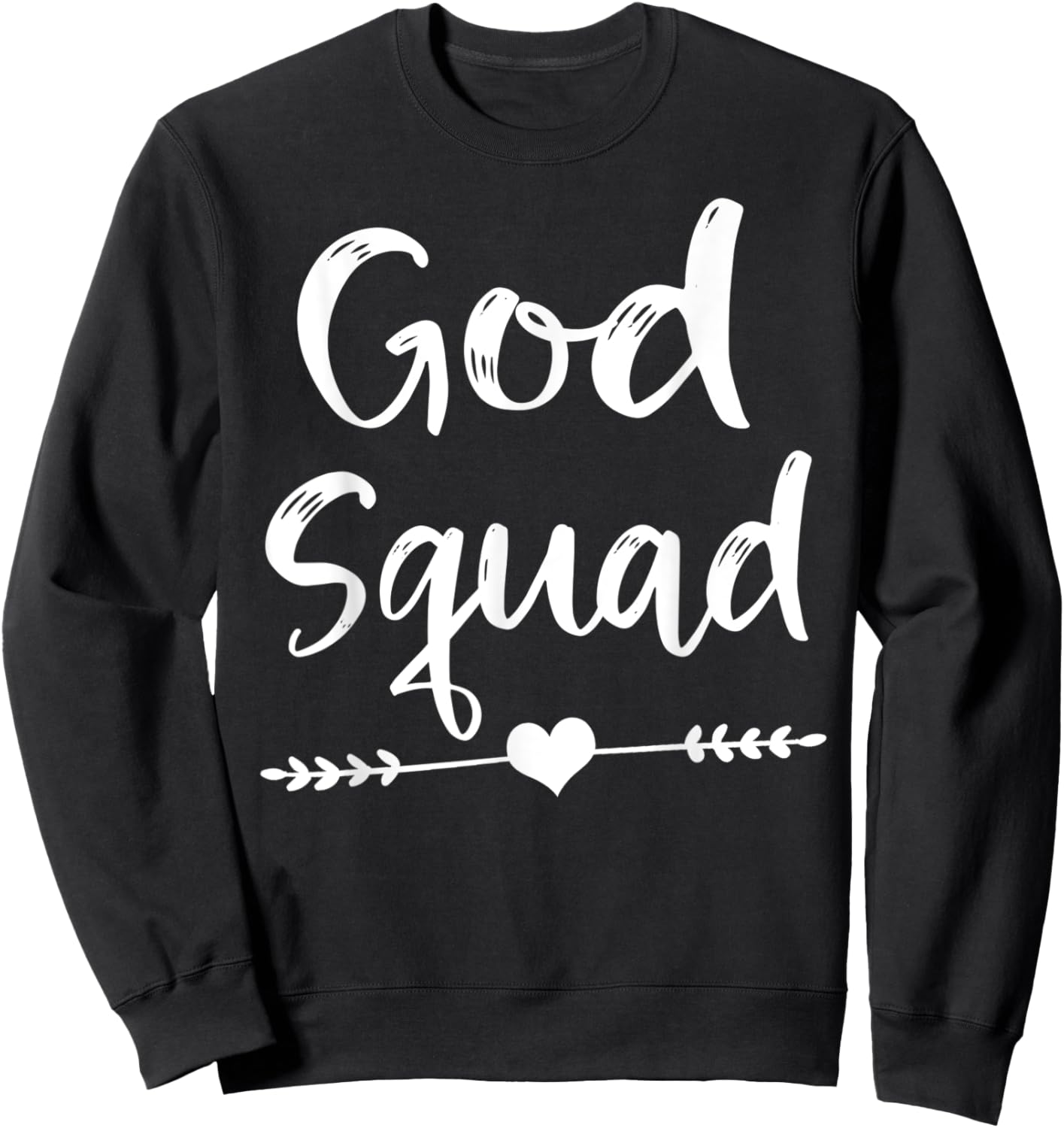 Cute Christian Bible Verse Quote God Squad Sweatshirt - Sweatshirt | Black