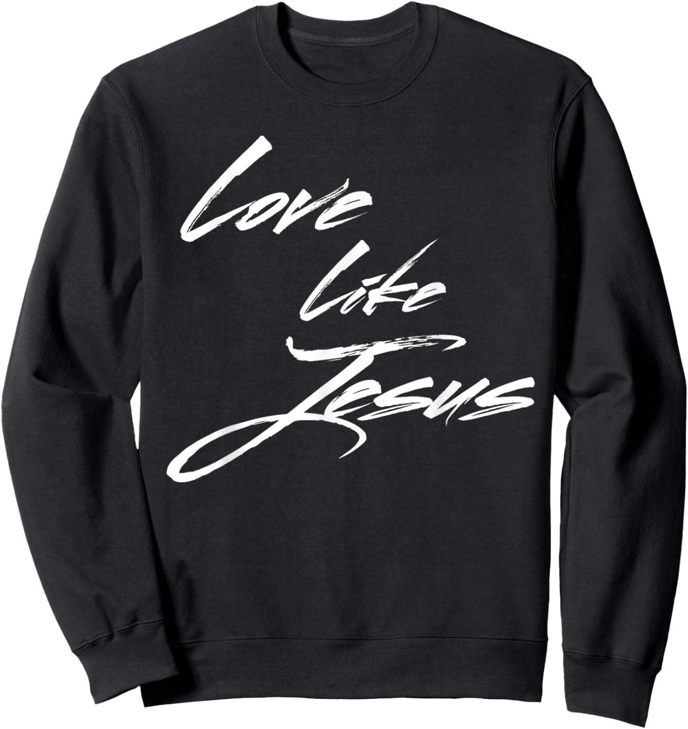 Love Like Jesus Sweatshirt - Sweatshirt | Black