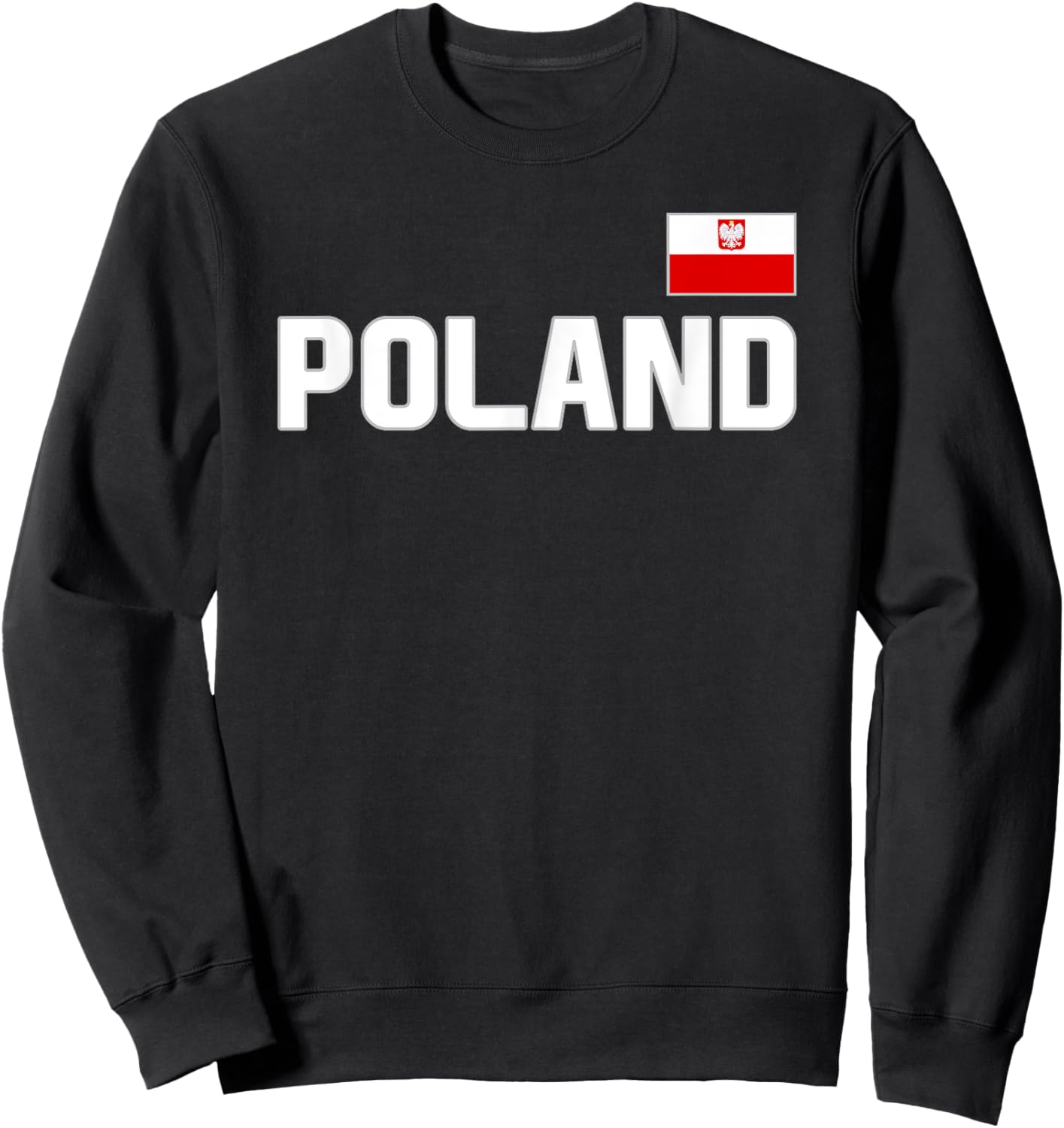 Poland Flag Polish Pride Polska International Country Sweatshirt - Sweatshirt | Black