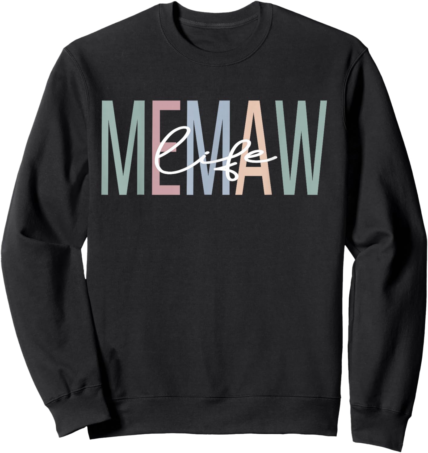 Memaw Life Memaw Grandma Boho Memaw Grandmother Sweatshirt - Sweatshirt | Black