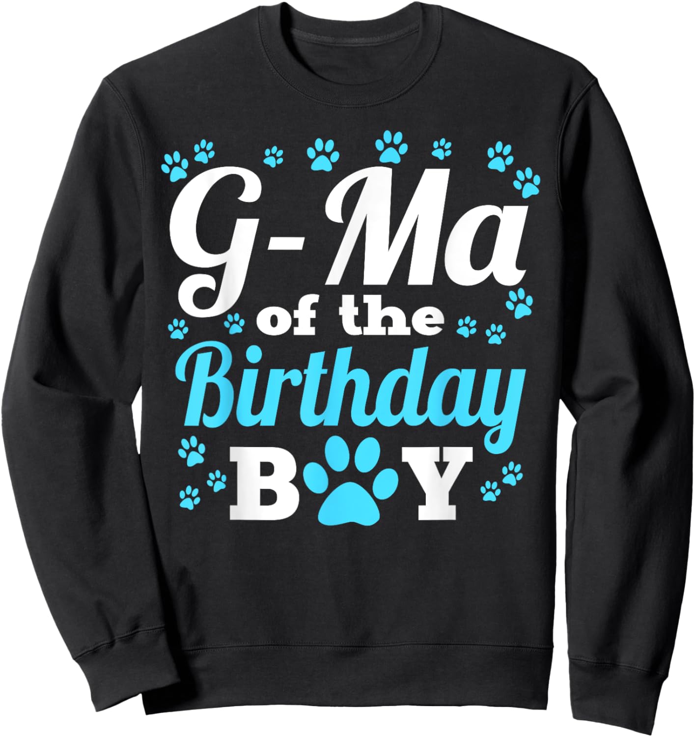 G-Ma Of The Birthday Boy Dog Paw Bday Party Celebration Sweatshirt - Sweatshirt | Black