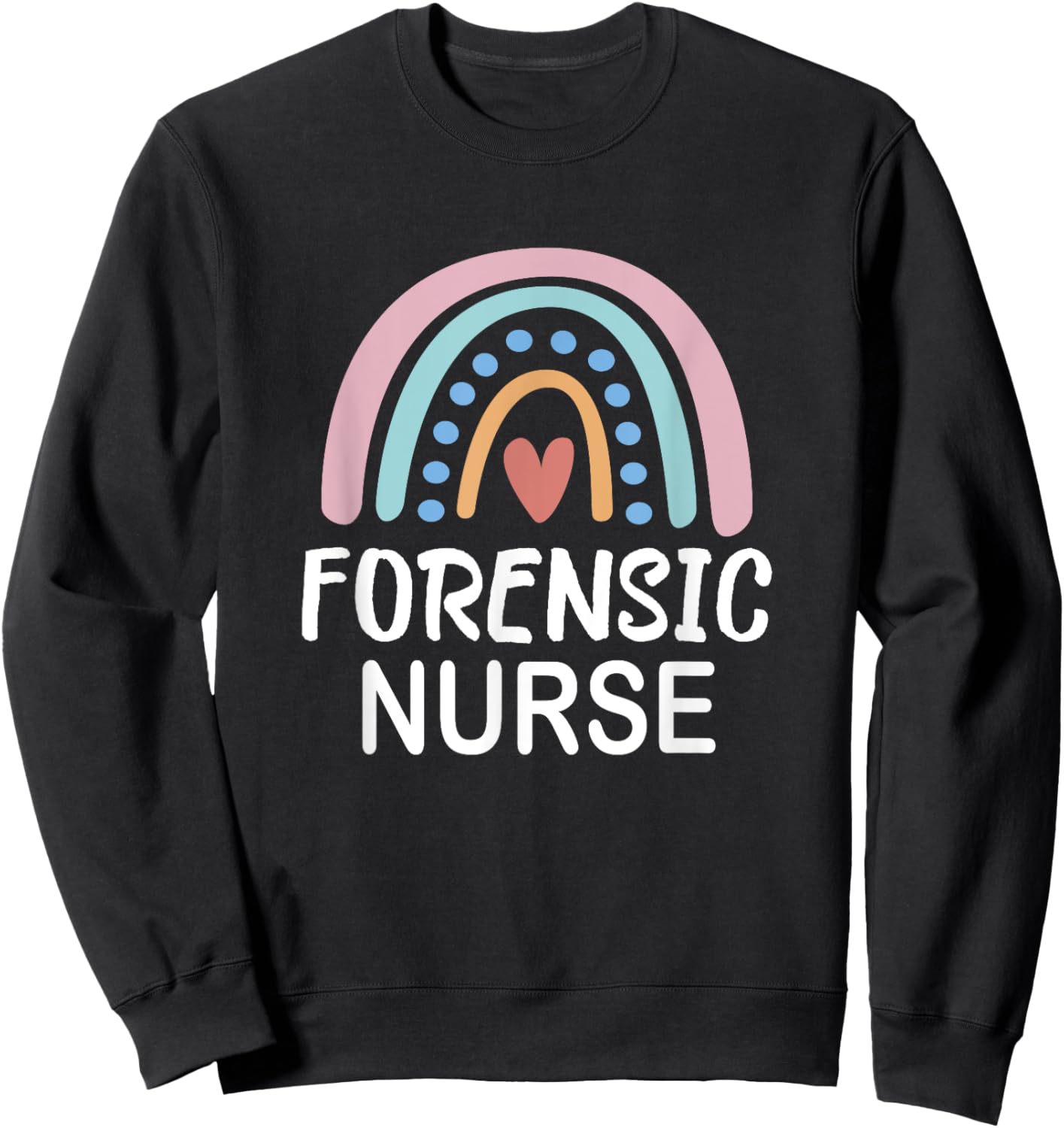 Forensic Nursing Gift Forensic Nurse Sweatshirt - Sweatshirt | Black