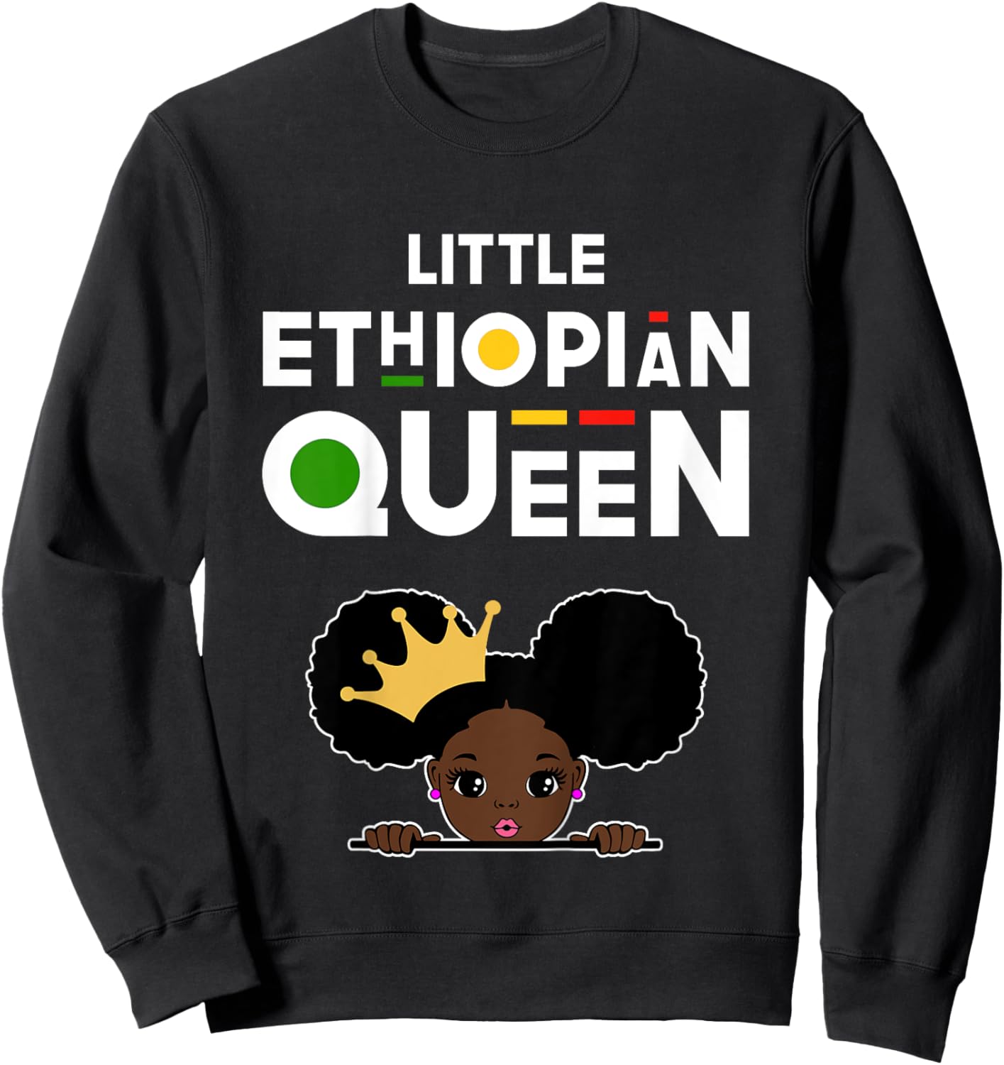 Little Ethiopian Queen Shirt Girls Ethiopian Flag Ethiopia Sweatshirt - Sweatshirt | Black
