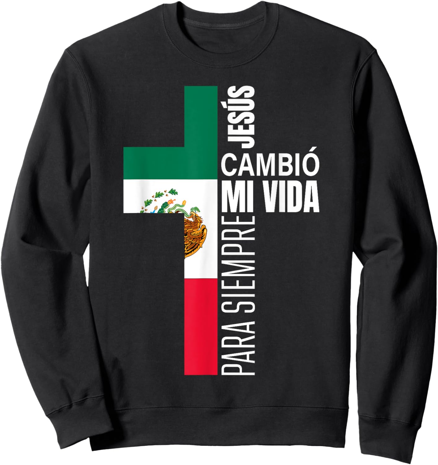 Jesus Christian Spanish Gifts Dad Fathers Day Mexican Flag Sweatshirt - Sweatshirt | Black