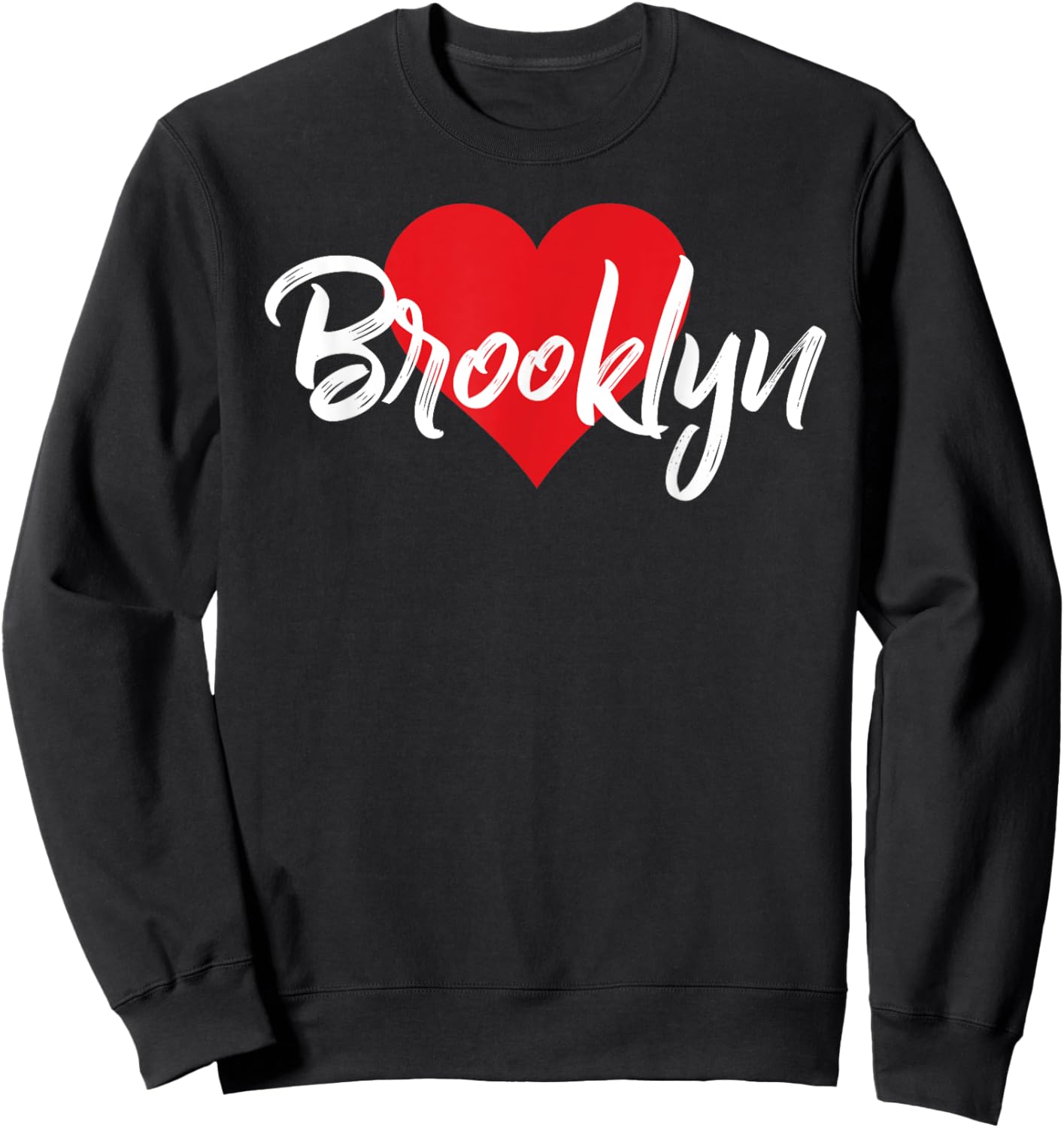 I Love Brooklyn First Name I Heart Named Sweatshirt - Sweatshirt | Black