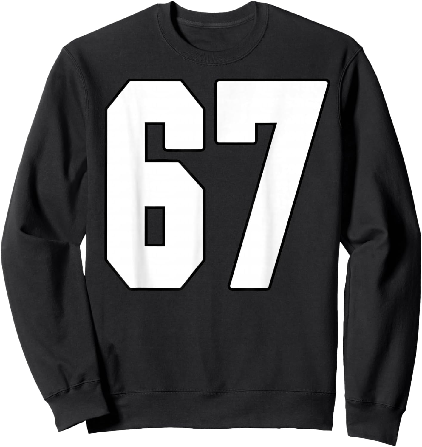 Big #67 Jersey Number 67 Uniform Biggest Fan Favorite Player Sweatshirt - Sweatshirt | Black