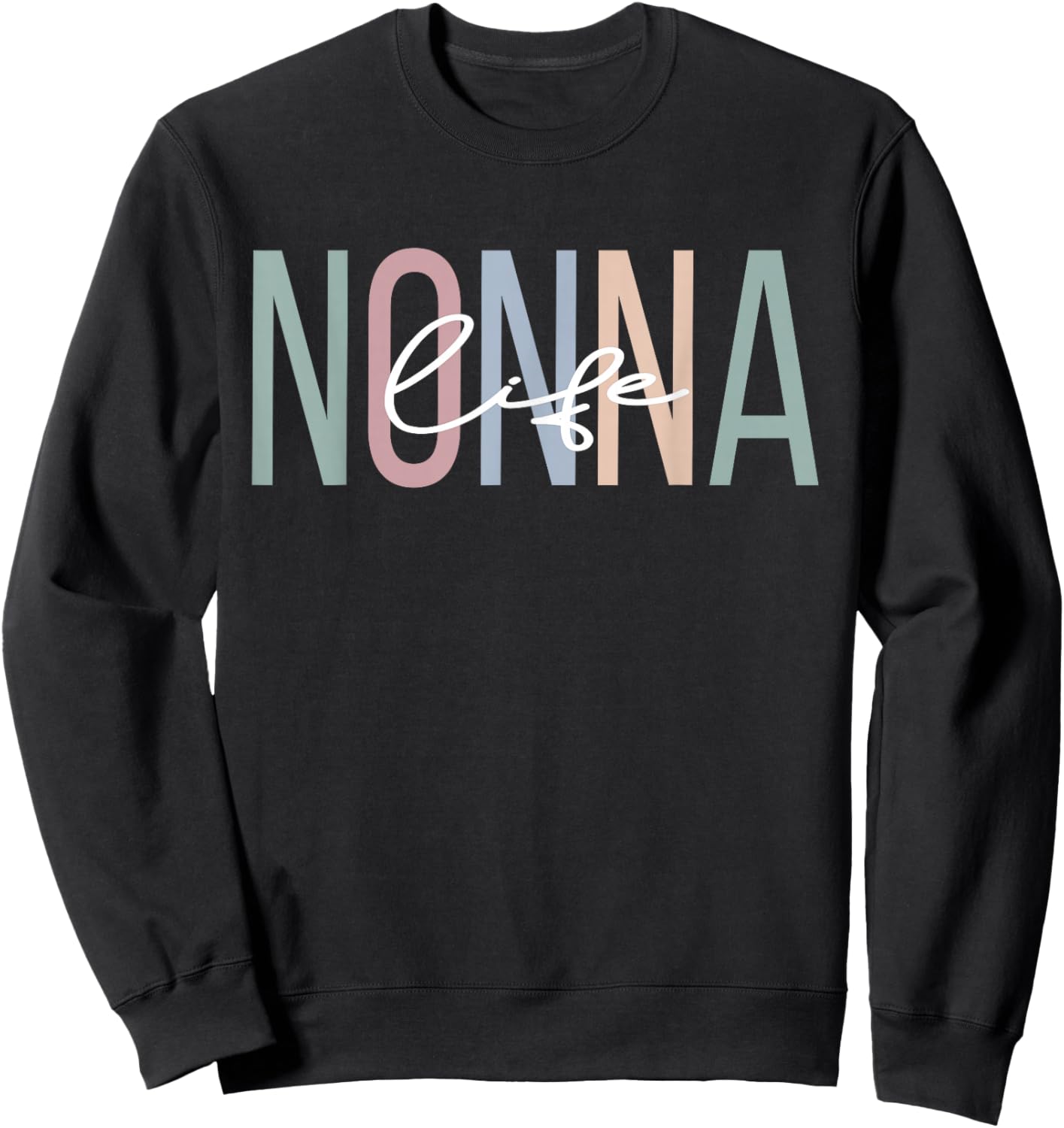 Nonna Life Nonna Grandma Boho Nonna Grandmother Sweatshirt - Sweatshirt | Black